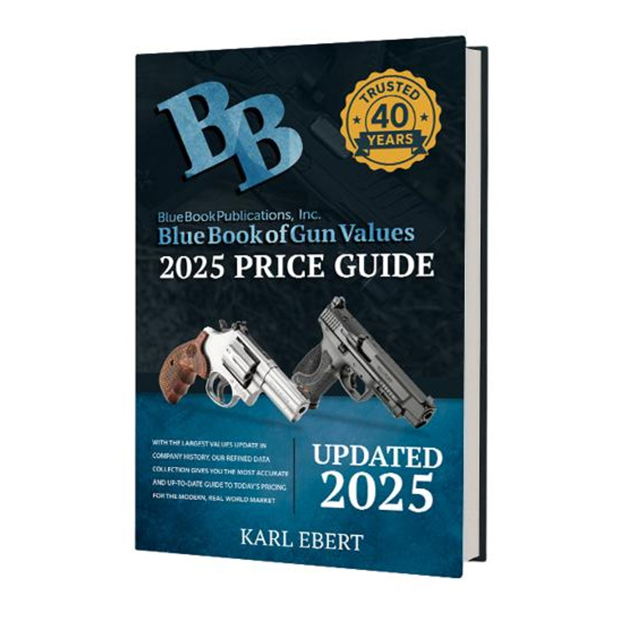 Blue Book Of Gun Values: 2025 Price Guide by Karl Elbert